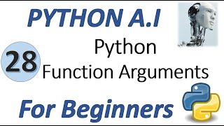 Machine Learning Tutorial Python : 28. Python Function Arguments