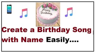 How to Create a Birthday Song With Name