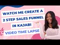 Build Your Two-Step Funnel in Kajabi: A Time-Lapse Tutorial You Have to See!