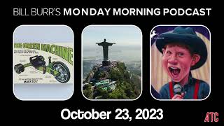 Monday Morning Podcast 10-23-23 | Bill Burr
