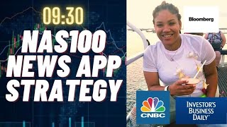 TRADING NAS100 NEWS STRATEGY | CNBC APP | MUST WATCH