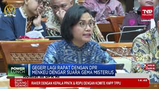 Geger! Lagi Rapat Dengan DPR, Menkeu Dengar Suara Gema Misterius