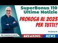 Superbonus 110 Ultime Notizie - Proroga al 2023 per tutti?