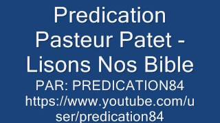 Predication Pasteur Patet - Lisons Nos Bible