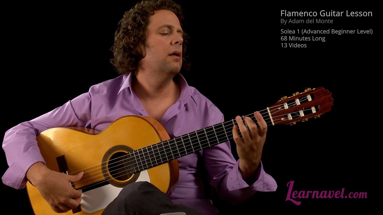 Solea - Solea Guitar Lesson For Beginner, Flamenco Guitar By Adam Del ...