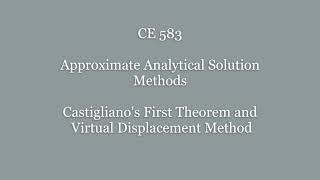 CE 583, Approximate Analytical Solution Methods, Week 3