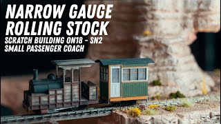 Model Narrow Gauge Rolling Stock - Small Passenger Coach in Sn2 or On18