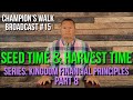 Seed Time & Harvest Time (Series: Kingdom Financial Principles - Part 8)