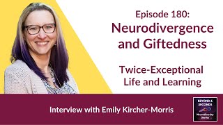 Neurodivergence and Giftedness: Twice-Exceptional Education and Therapy - Emily Kircher-Morris