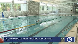 Video: New UConn Recreation Center opened Monday