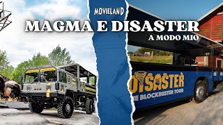 MAGMA e DISASTER: COME LI AVREI FATTI IO?