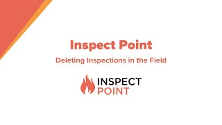 How To Delete Inspections in the Field With Inspect Point