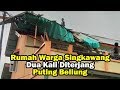 Rumah Warga Singkawang Dua Kali Diterjang Putting Beliung