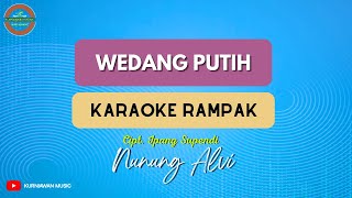 WEDANG PUTIH ( KARAOKE RAMPAK ) Nunung Alvi