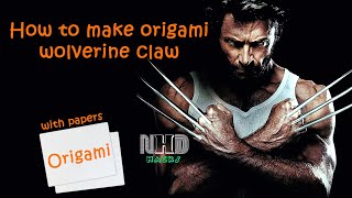How to make origami wolverine claws | DIY | Very Easy #origami wolverine #claws | | NHD hacks