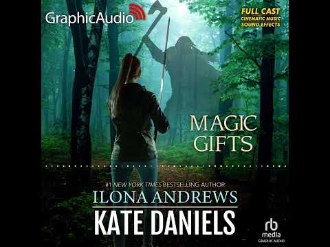 Kate Daniels 5.5: Magical Gifts by Ilona Andrews (GraphicAudio sample 2)