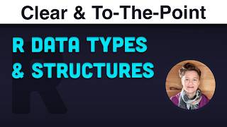 R Data Types & Structures