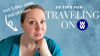 10 tips for traveling on WW and Curry Chicken Salad. Weight watchers tips.