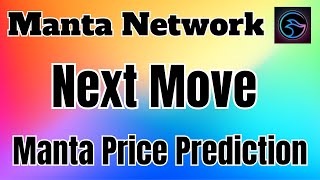 Manta Coin Next Move? Manta Price Prediction and Technical Analysis