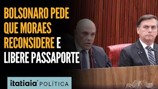 BOLSONARO PEDE QUE MORAES RECONSIDERE DECISÃO E LIBERE PASSAPORTE PARA POSSE DE TRUMP!