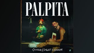Camilo, Diljit Dosanjh - Palpita (ENGLISH LYRICS)