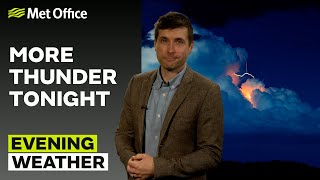02/05/24 – Thundery for some – Evening Weather Forecast UK – Met Office Weather