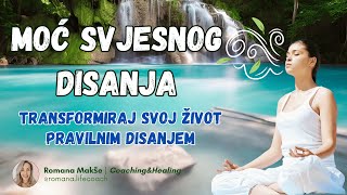 Moć disanja: Kako pravilno disanje može transformirati tvoj život 🌬️✨| Romana Makše Coaching\u0026Healing