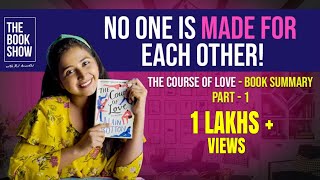 The Course Of Love | Book Summary - Part 1 | Eng Subs | The Book Show ft. RJ Ananthi