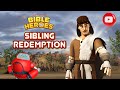 Bible Heroes - SIBLING REDEMPTION  | Learn, Draw and Colour Bible Character for Children