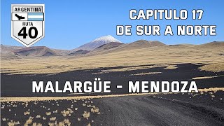 Ruta 40 de Sur a Norte. Capitulo 17. Malargüe - La Payunia - Mendoza Capital