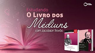 #40 Estudando O Livro dos Médiuns - Natureza das comunicações - parte 2