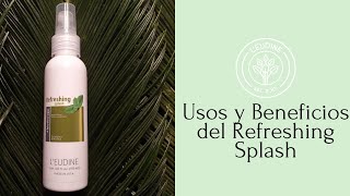 Usos y Beneficios del Refreshing Splash