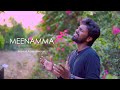 Meenamma Extended cover | Aasai | Aravind Karneeswaran | Deva