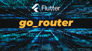 Flutter Go Router