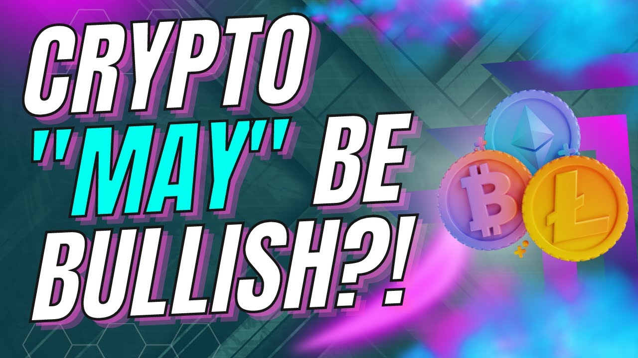 CRYPTO "MAY" BE BULLISH?! TARGET BITCOIN DI BULAN MEI?! MASIH BISA NAIK ...