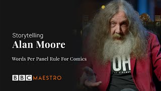 Alan Moore - Words Per Panel Rule For Comics - Storytelling - BBC Maestro