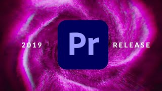 What's New in Adobe Premiere Pro CC 2019