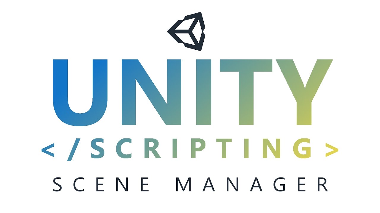 Unity Scripting Scene Manager Updated Youtube