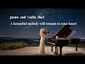 A beautiful melody will remain in your hearts/