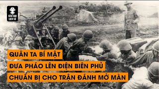 TỔNG HỢP CHIẾN DỊCH ĐIỆN BIÊN PHỦ (PHẦN 2) | ĐÀM ĐẠO LỊCH SỬ
