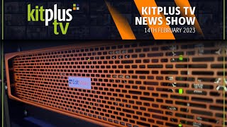KitPlus TV News - 14th February 2023