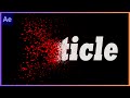 Particle Text Disintegration Animation in After Effects - After Effects Tutorial | No Plugins Used|