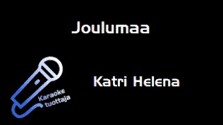 Katri Helena - Joulumaa (Karaoke)