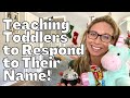 HOW TO TEACH A TODDLER TO RESPOND TO THEIR NAME: At Home Speech Therapy Tips for Parents-SpeechScoop