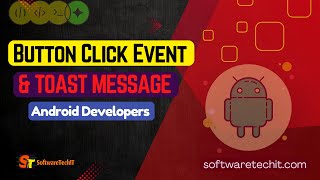 #2 Button Click Event & Toast Message Explained | Android Studio Tutorial | #SoftwareTechIT