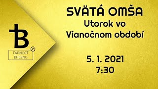 Utorok vo Vianočnom období │ Svätá omša │ 5. 1. 2021