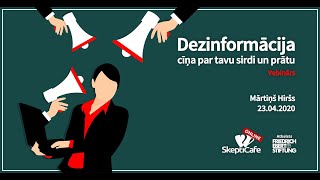 Dezinformācija: cīņa par Tavu sirdi un prātu