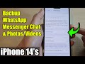iPhone 14's/14 Pro Max: How to Backup WhatsApp Messenger Chat & Photos/Videos
