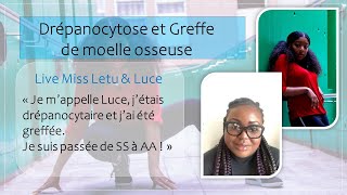 Drépanocytose et Greffe de moelle osseuse: Comment Luce a été guérit de la drépanocytose !