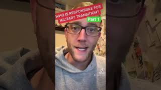 Who’s Responsible For Military Transition? The Truth May Surprise You (pt 1) 💯💯 #veteranshorts